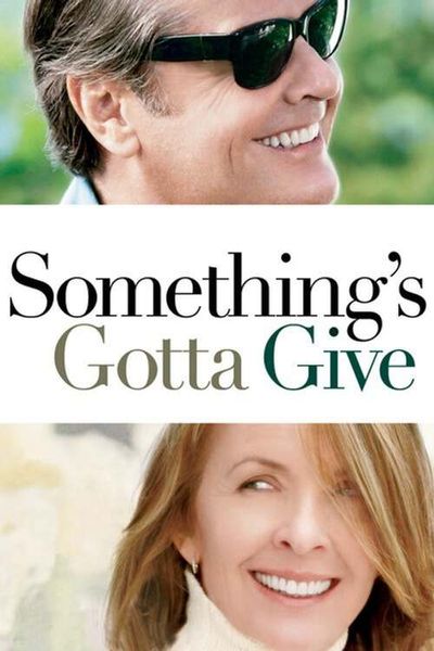 Something's Gotta Give, 2003