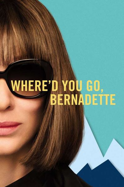 Where'd You Go, Bernadette, 2019